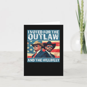 Carte J'Ai Voté Pour Le hors-la-loi Et Le Hillbilly - Tr