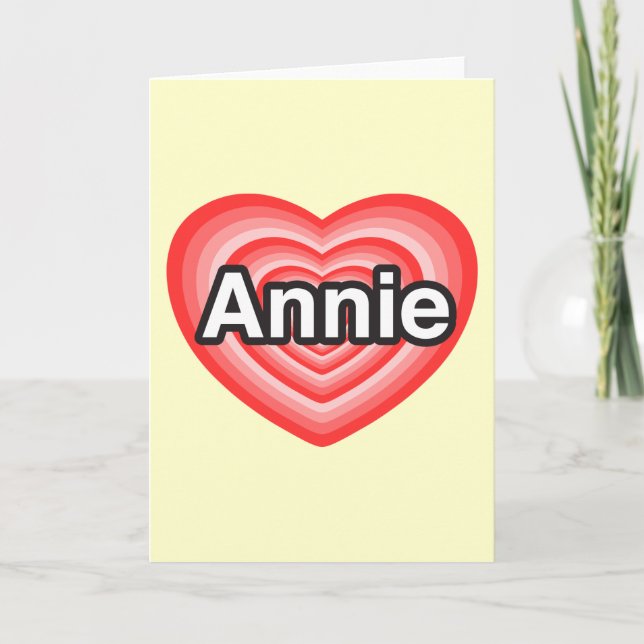 Carte J'aime Annie. Je t'aime Annie. Coeur (Devant)