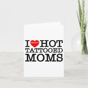 Carte J'aime les tatouages chauds des mamans cœur rouge 