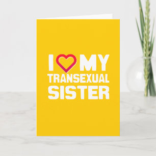 CARTE J'AIME MA SOEUR TRANSEXUELLE