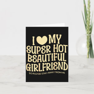 Carte J'aime ma super belle et chaude petite amie Citati