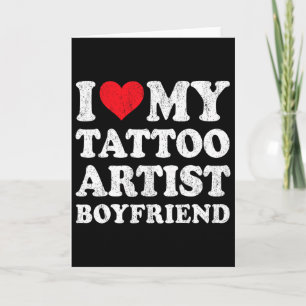 Carte J'aime mon petit ami artiste de tatouage drôle pet