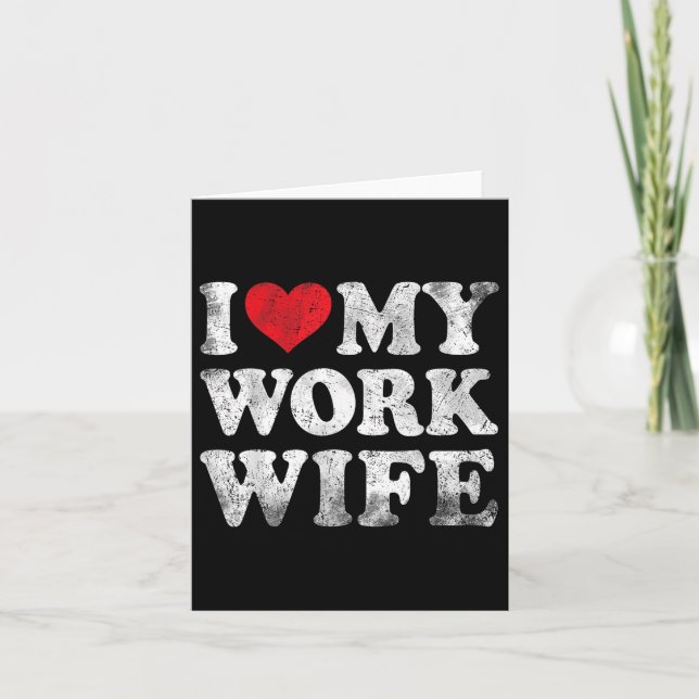 Carte J'Aime Mon Travail Femme Funny Valentines Day (Devant)