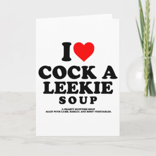 Carte J'aime une soupe Leekie Écossaise Poulet Poireau B