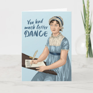 Carte Jane Austen Tu As Eu Beaucoup Mieux Danse Annivers