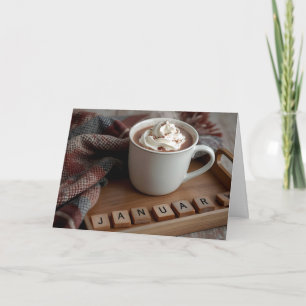 Carte Janvier Anniversaire Chocolat chaud