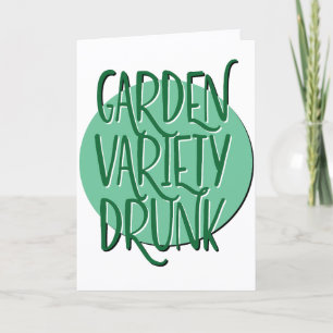 Carte Jardin Variété Drunk Recovery Slogan Anniversaire