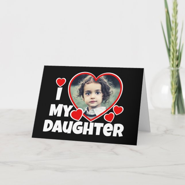 Carte J'Coeur Ma Fille Accueil Photo Personnalisé (Devant)