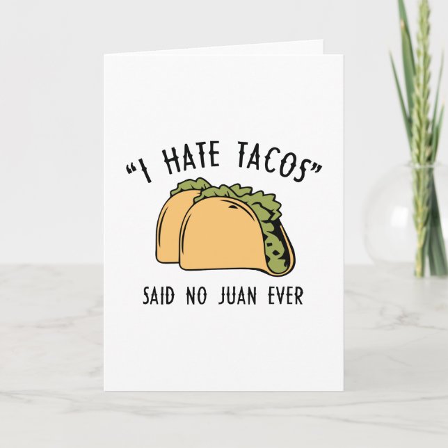 Carte Je Déteste Les Tacos - A Dit Non Juan Jamais (Devant)