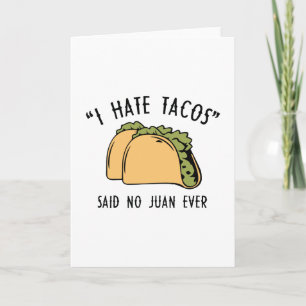 Carte Je Déteste Les Tacos - A Dit Non Juan Jamais