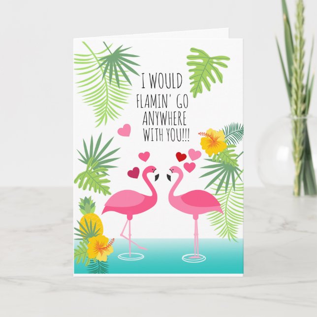 Carte Je Flamin irais n'importe où avec vous Valentine (Devant)