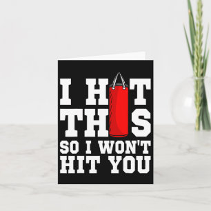 Carte Je l'ai frappée, donc je ne vais pas vous frapper 