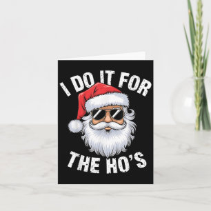 Carte Je le fais pour le Noël Drôle de Ho's