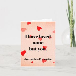 Carte Je n'ai aimé personne d'autre que toi. - Jane Aust