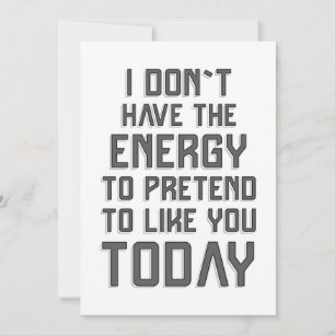 Carte Je n'ai pas l'énergie de prétendre vous aimer