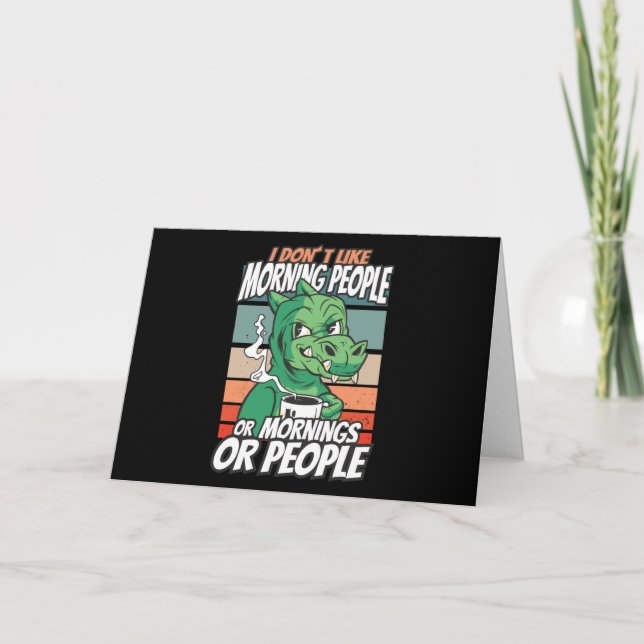 Carte Je n'aime pas les matins, les matins ou les gens (Devant)