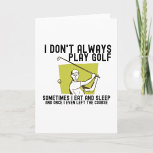 Carte Je ne joue pas toujours au golf.