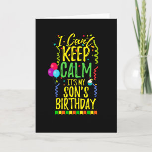 Carte Je ne peux pas garder le calme C'est l'anniversair