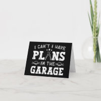 Je ne peux pas, j'ai des projets dans le garage, m