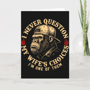 Carte Je ne remets jamais en question les choix de ma fe