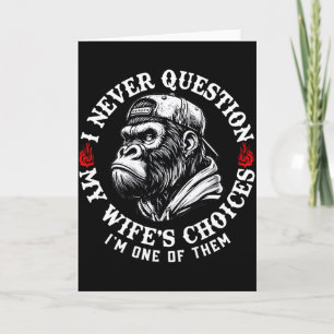 Carte Je ne remets jamais en question les choix de ma fe