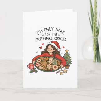Carte Je ne suis ici que pour les biscuits de Noël – Drô