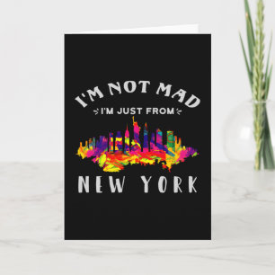 Carte Je ne suis pas fâché, je viens de New York