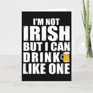 Carte Je ne suis pas irlandais mais je peux boire comme 