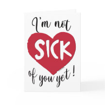 Je ne suis pas malade de toi, mais Valentine