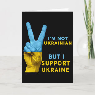 Carte Je ne suis pas ukrainien mais je soutiens l'Ukrain