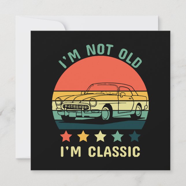 Carte Je ne suis pas vieux Je suis classique (Devant)
