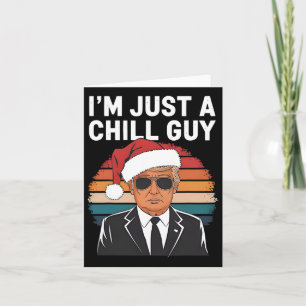 Carte Je ne suis qu'un gars branché Trump Santa Hat Chri
