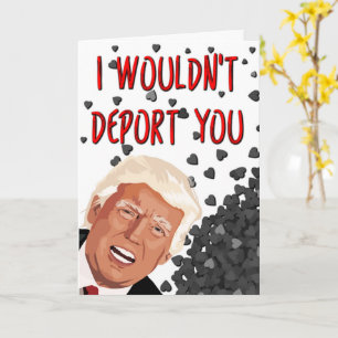 Carte Je ne vous expulserais pas, drôle Trump Saint Vale