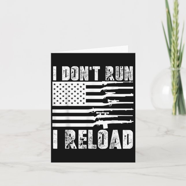 Carte Je N'Exécute Pas Je Recharge Pro Guns American Fla (Devant)