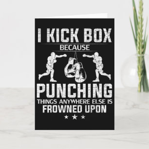 Carte Je pratique le kick-boxing parce que les coups de 