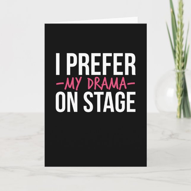 Carte Je Préfère Mon Drame Sur Scène Théâtre (Devant)