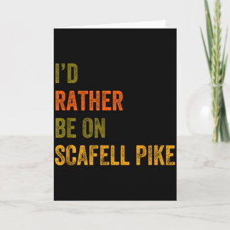 Carte Je préférerais être sur Scafell Pike Lake District