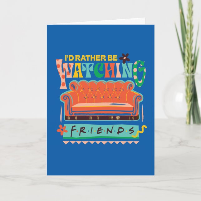Carte Je préfèrerais regarder les amis™ Vibrant Grapic (Devant)