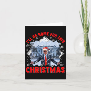 Carte Je serai à la maison pour le président Xmas Père N