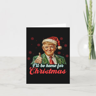 Carte Je serai à la maison pour Noël Funky Père Noël Tru