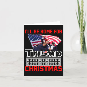 Carte Je serai à la maison pour Noël Père Noël drôle Tru