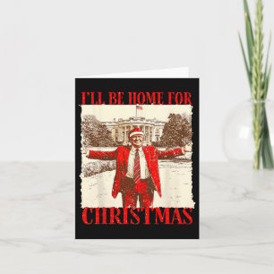 Carte Je serai à la maison pour Noël Père Noël Funny Noë
