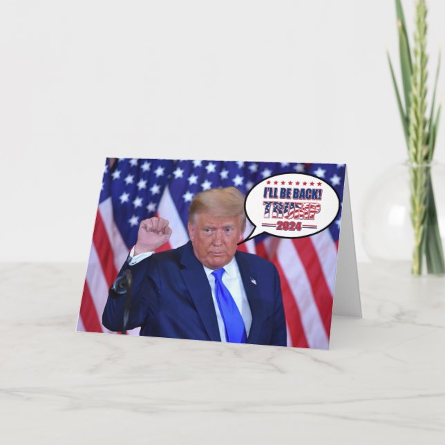 Carte Je serai de retour - Trump 2024 (Devant)