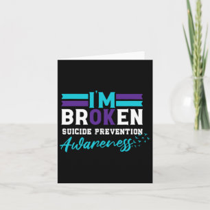 Carte Je suis Broken Suicide Prévention Sensibilisation 