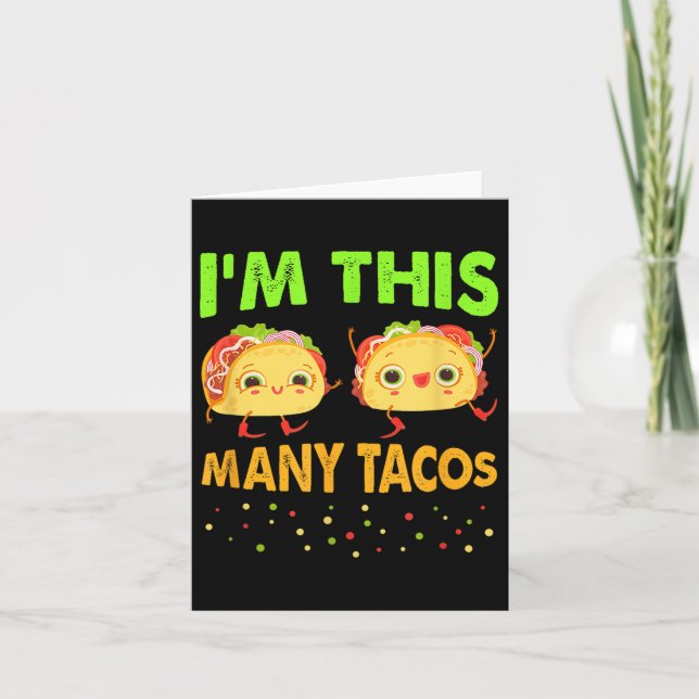 Carte Je suis ce beaucoup de Tacos Deuxième Anniversaire (Devant)