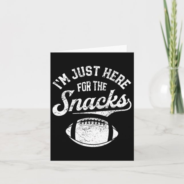 Carte Je suis juste ici pour les snacks Drôle Imaginaire (Devant)