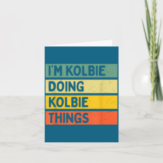 Carte Je suis Kolbie en train de faire des trucs de Kolb