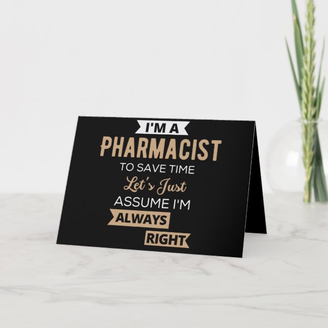 Carte Je suis pharmacien pour gagner du temps Supposons  (Devant)