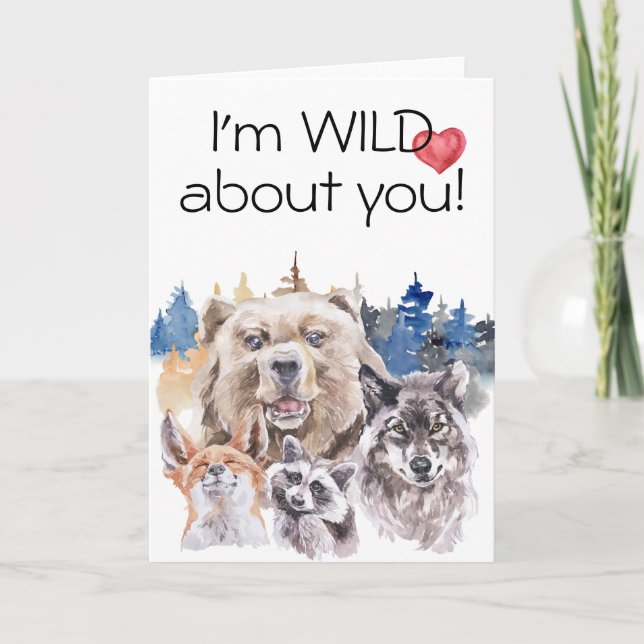 Carte Je suis Sauvage à propos de toi Bois Animaux Ours  (Devant)