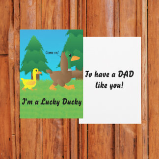 Carte Je suis un canard chanceux d'avoir un papa comme t